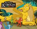 Too Many Kobolds