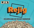 Rejig