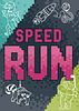 Speed Run