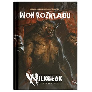Wilkołak: Apokalipsa - Woń rozkładu