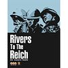 Rivers to the Reich