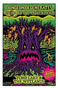 Dungeon Degenerates: Guide To The Würstreich – Tomb Lake & The Wetlands