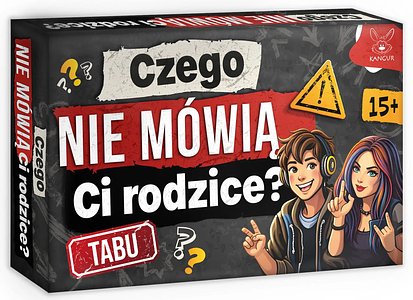 Czego nie mówią Ci rodzice?